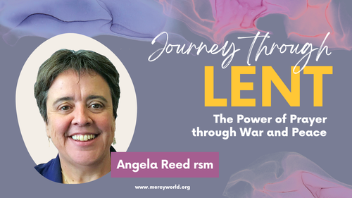 Lenten Spirituality Series: Angela Reed rsm